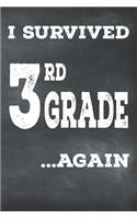 I Survived 3rd Grade ...Again: Elementary School Teacher Appreciation Journal