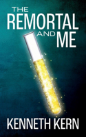 Remortal and Me