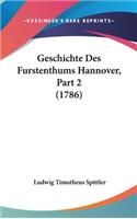 Geschichte Des Furstenthums Hannover, Part 2 (1786)