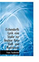 Eichendorffs Lyrik Eine Studie Zur Analyse Ihrer Stoff- Und Motivkreise