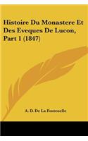 Histoire Du Monastere Et Des Eveques De Lucon, Part 1 (1847)