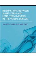 Interactions Between Short-Term and Long-Term Memory in the Verbal Domain