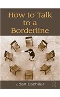 How to Talk to a Borderline