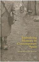 Embodying Memory in Contemporary Spain