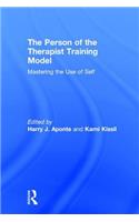The Person of the Therapist Training Model