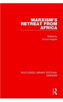 Marxism's Retreat from Africa