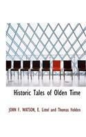 Historic Tales of Olden Time