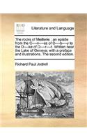 The Rocks of Meillerie: An Epistle from the C----N----SS of D----B----Y to the D----Ke of D----R----T. Written Near the Lake of Geneva; With a Preface and Illustrations. th
