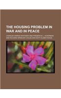 The Housing Problem in War and in Peace