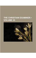 The Christian Examiner (Volume 35): (English)