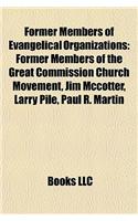 Former Members of Evangelical Organizations