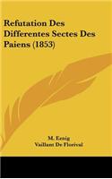 Refutation Des Differentes Sectes Des Paiens (1853)
