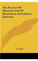 Practice Of Phonetics And Of Elementary Articulation Exercises