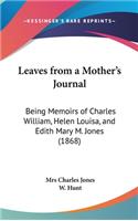 Leaves from a Mother's Journal