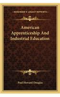 American Apprenticeship And Industrial Education