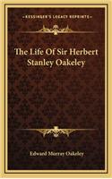 The Life of Sir Herbert Stanley Oakeley