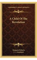 Child Of The Revolution