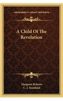 A Child Of The Revolution
