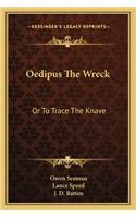 Oedipus the Wreck