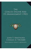 Corliss Engine and Its Management (1902)