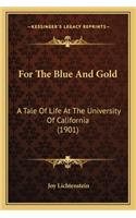For The Blue And Gold