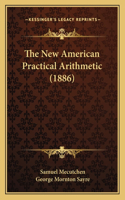 New American Practical Arithmetic (1886)