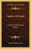 Captives Of Cupid