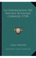 La Chronologie Des Anciens Royaumes Corrigee (1728)