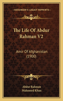 The Life Of Abdur Rahman V2