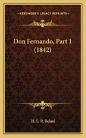 Don Fernando, Part 1 (1842)