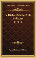 Le Diable Babillard Ou Indiscret (1711)