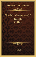 Misadventures Of Joseph (1914)