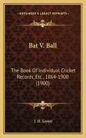 Bat V. Ball