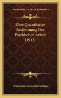 Uber Quantitative Bestimmung Der Psychischen Arbeit (1912)