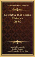 De 1820 A 1824 Resena Historica (1864)