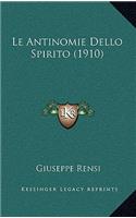 Le Antinomie Dello Spirito (1910)