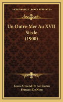 Un Outre-Mer Au XVII Siecle (1900)