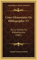 Cours Elementaire De Bibliographie V3