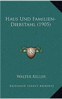 Haus Und Familien-Diebstahl (1905)