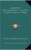 Gobierno Parlamentario Y Sistema Representativo (1888)