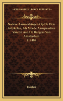 Nadere Aanmerkingen Op De Drie Artykelen, Als Meede Aanspraaken Van En Aan De Burgers Van Amsterdam (1748)