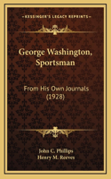 George Washington, Sportsman