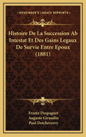 Histoire De La Succession Ab Intestat Et Des Gains Legaux De Survie Entre Epoux (1881)