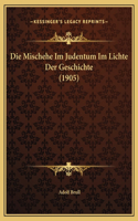 Die Mischehe Im Judentum Im Lichte Der Geschichte (1905)