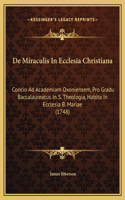 De Miraculis In Ecclesia Christiana