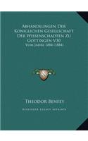 Abhandlungen Der Koniglichen Gesellschaft Der Wissenschadten Zu Gottingen V30: Vom Jahre 1884 (1884)