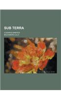 Sub Terra; Cuadros Mineros