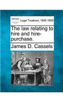 The Law Relating to Hire and Hire-Purchase.