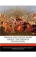Things You Never Knew about: The French Revolution