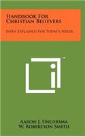 Handbook for Christian Believers: Faith Explained for Today's Needs